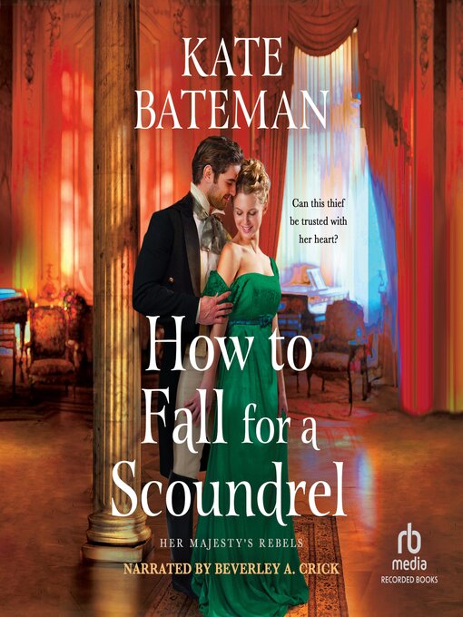 Title details for How to Fall for a Scoundrel by Kate Bateman - Available